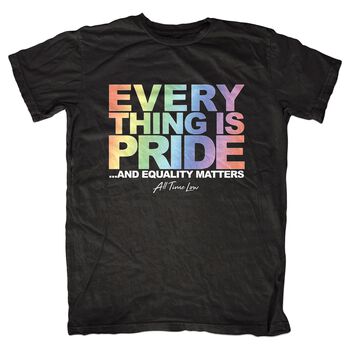Everything is Pride T-Shirt